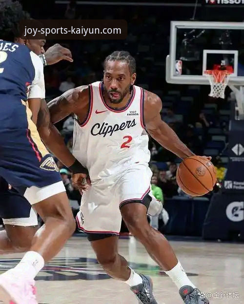 NBA赛场风云突变：快船遭鹈鹕20分逆转吞下三连败，莱昂纳德里程碑之夜徒留遗憾